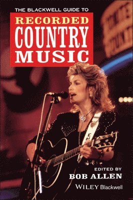 The Blackwell Guide to Recorded Country Music 1