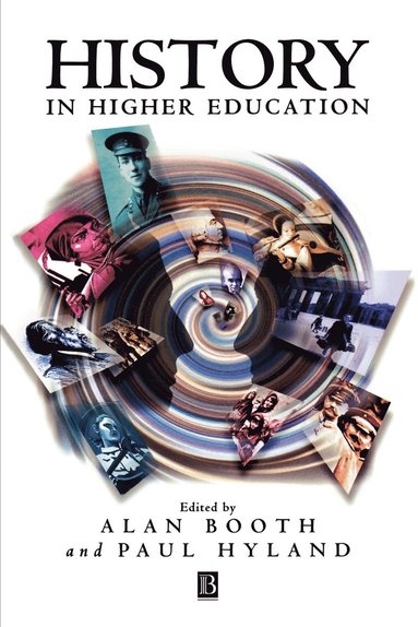 Alan Booth, Paul Hyland - History in Higher Education, Häftad