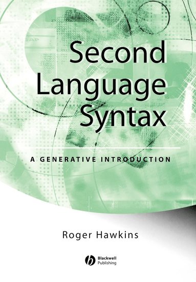 Roger Hawkins - Second Language Syntax, Häftad