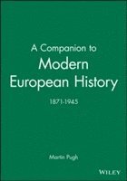 bokomslag A Companion to Modern European History