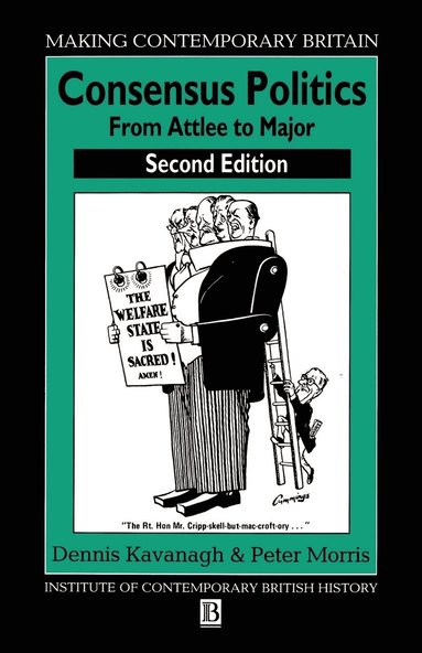 Dennis Kavanagh, Peter Morris - Consensus Politics, Häftad