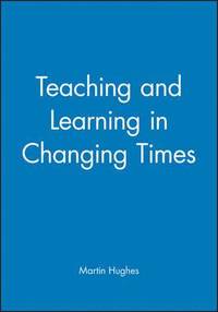 bokomslag Teaching and Learning in Changing Times