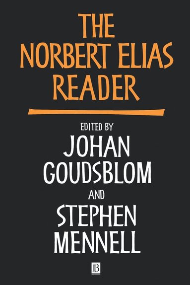 GOUDSBLOM, Johan Goudsblom, Stephen Mennell - Norbert Elias Reader, Häftad