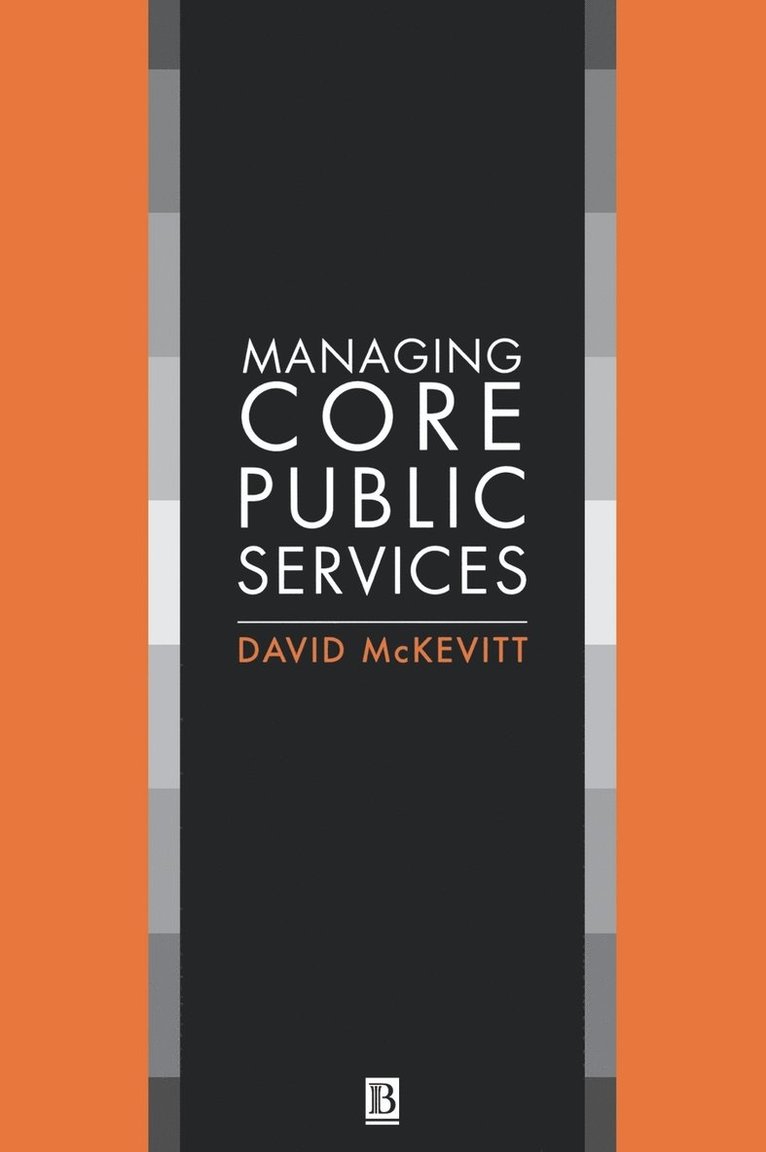David McKevitt, McKevitt, David Mckevitt - Managing Core Public Services, Inbunden