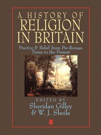 bokomslag A History of Religion in Britain