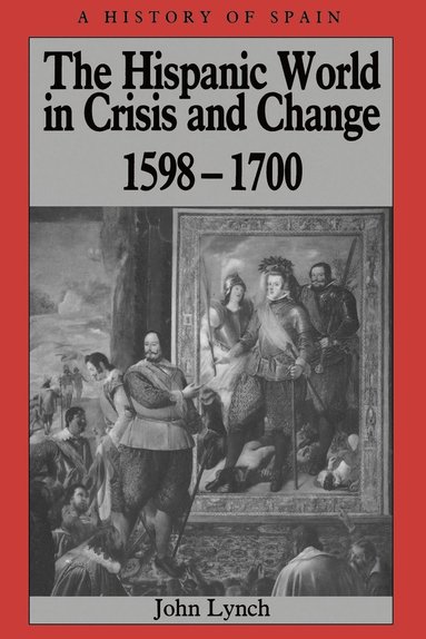 bokomslag Hispanic World in Crisis and Change