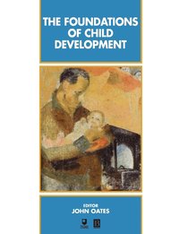 bokomslag The Foundations of Child Development