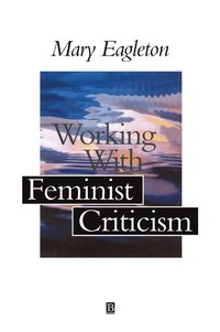 bokomslag Working with Feminist Criticism