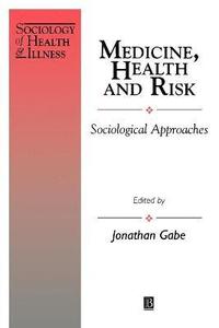 bokomslag Medicine, Health and Risk