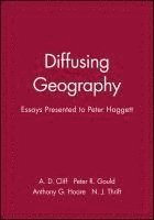 A. D. Cliff, Peter R. Gould, Anthony G. Hoare, Nigel Thrift - Diffusing Geography, Inbunden