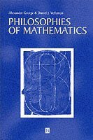 Alexander L. George, Daniel Velleman - Philosophies of Mathematics, Häftad