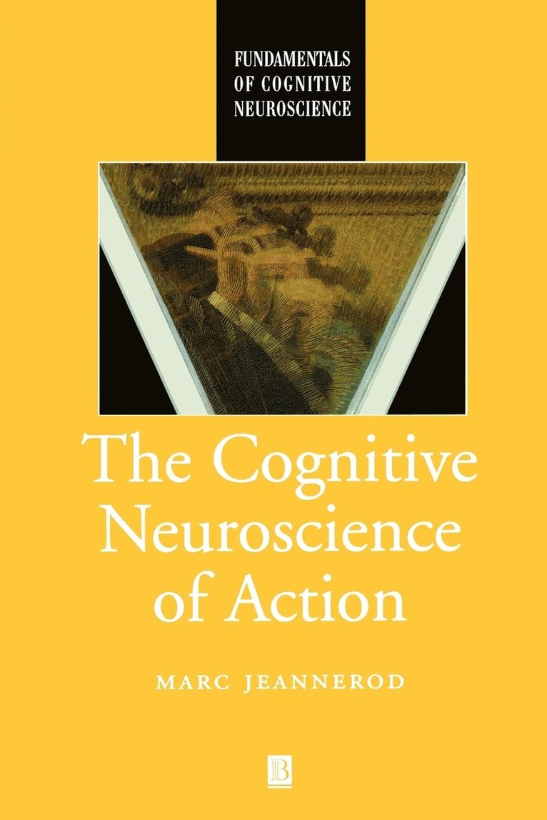 Marc Jeannerod, JEANNEROD - Cognitive Neuroscience of Action, Häftad