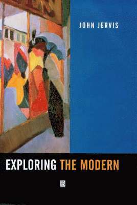 John Jervis - Exploring the Modern, Inbunden