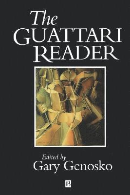 GENOSKO, Guattari, Gary Genosko - Guattari Reader, Häftad