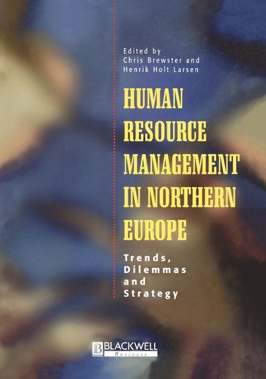 Brewster, Hh Larsen Hh, Chris Brewster, Henrik Holt Larsen - Human Resource Management in Northern Europe, Häftad