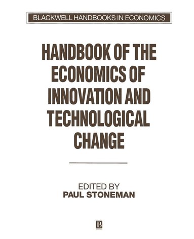 Paul Stoneman - Handbook of the Economics of Innovation and Technological Change, Häftad