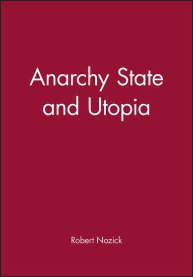 Robert Nozick - Anarchy State and Utopia, Häftad
