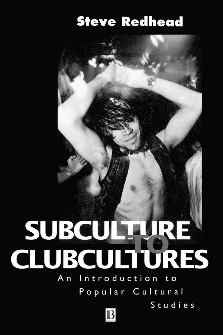 Subculture to Clubcultures 1