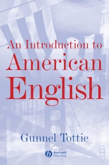 Gunnel Tottie - Introduction To American English, Häftad