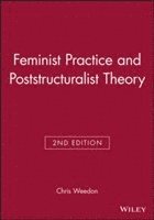 Chris Weedon - Feminist Practice and Poststructuralist Theory, Häftad