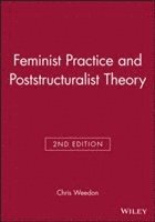 Feminist Practice and Poststructuralist Theory 1