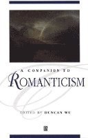 bokomslag A Companion to Romanticism