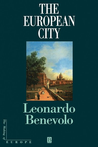 Leonardo Benevolo, Jacques Le Goff - European City, Häftad