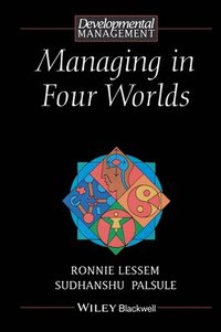 bokomslag Managing in Four Worlds