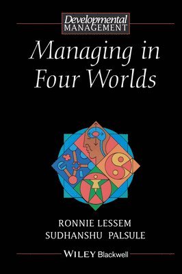 Managing in Four Worlds 1