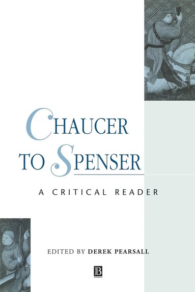 PEARSALL, Derek Pearsall - Chaucer to Spenser, Häftad