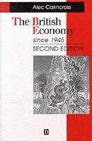 bokomslag The British Economy Since 1945