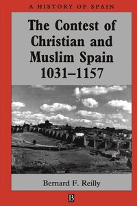 bokomslag The Contest of Christian and Muslim Spain 1031 - 1157