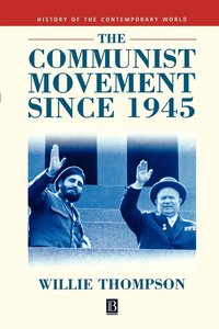 bokomslag The Communist Movement since 1945
