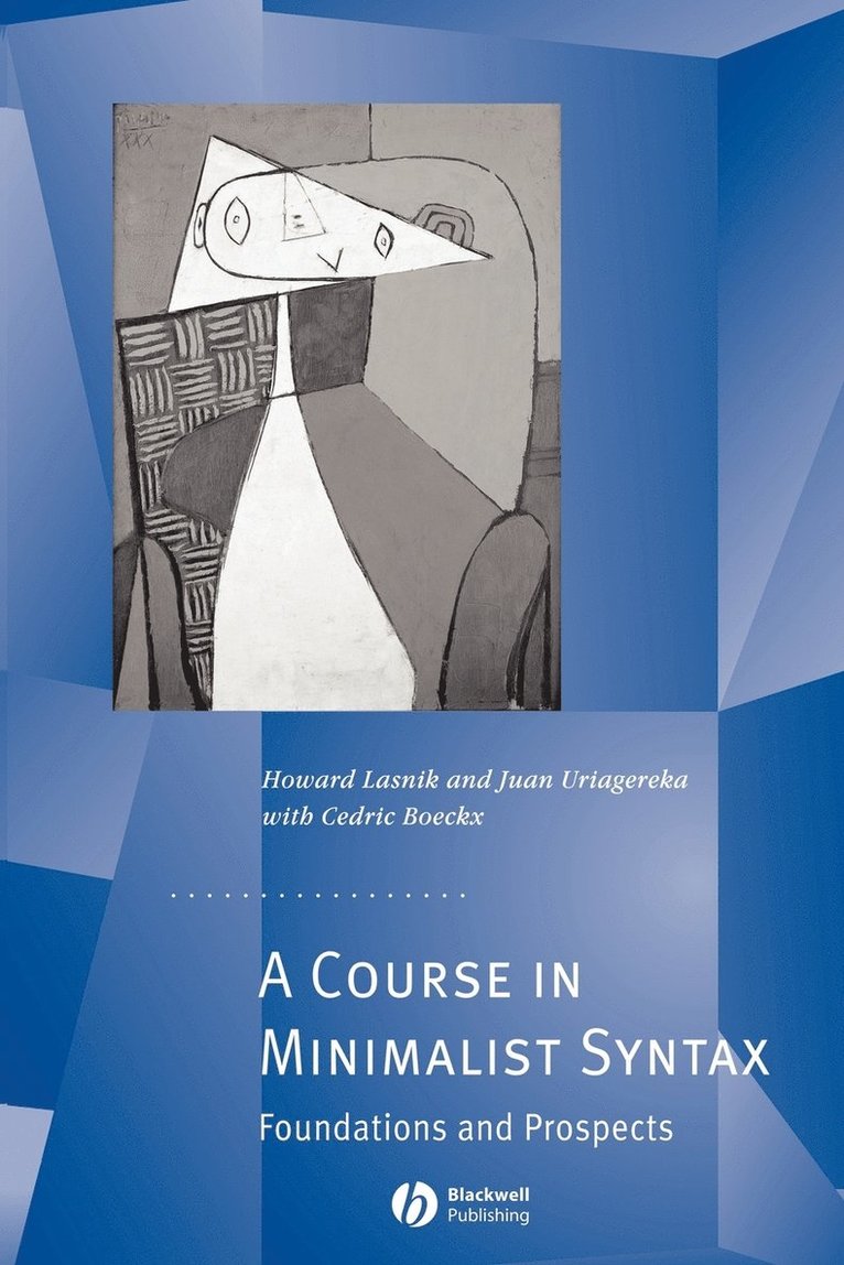 Howard Lasnik, Juan Uriagereka, Lasnik, Boeckx - Course in Minimalist Syntax, Häftad