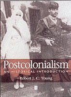 Postcolonialism: An Historical Introduction