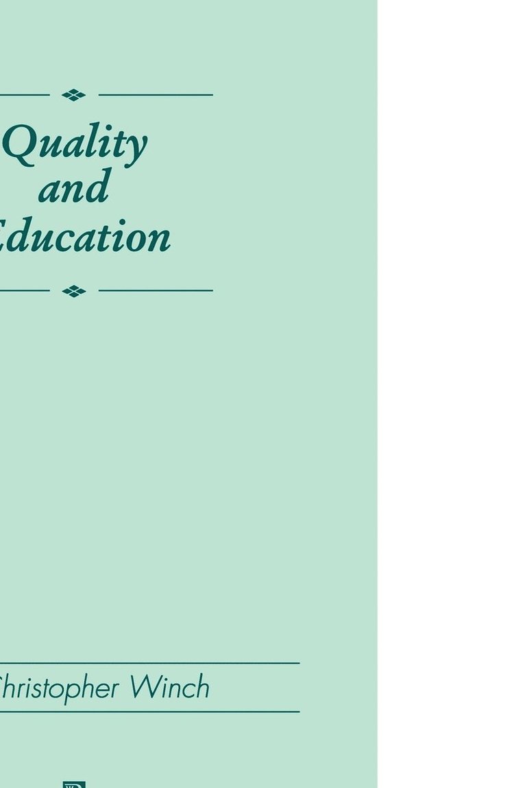 Christopher Winch - Winch, C: Quality and Education, Häftad