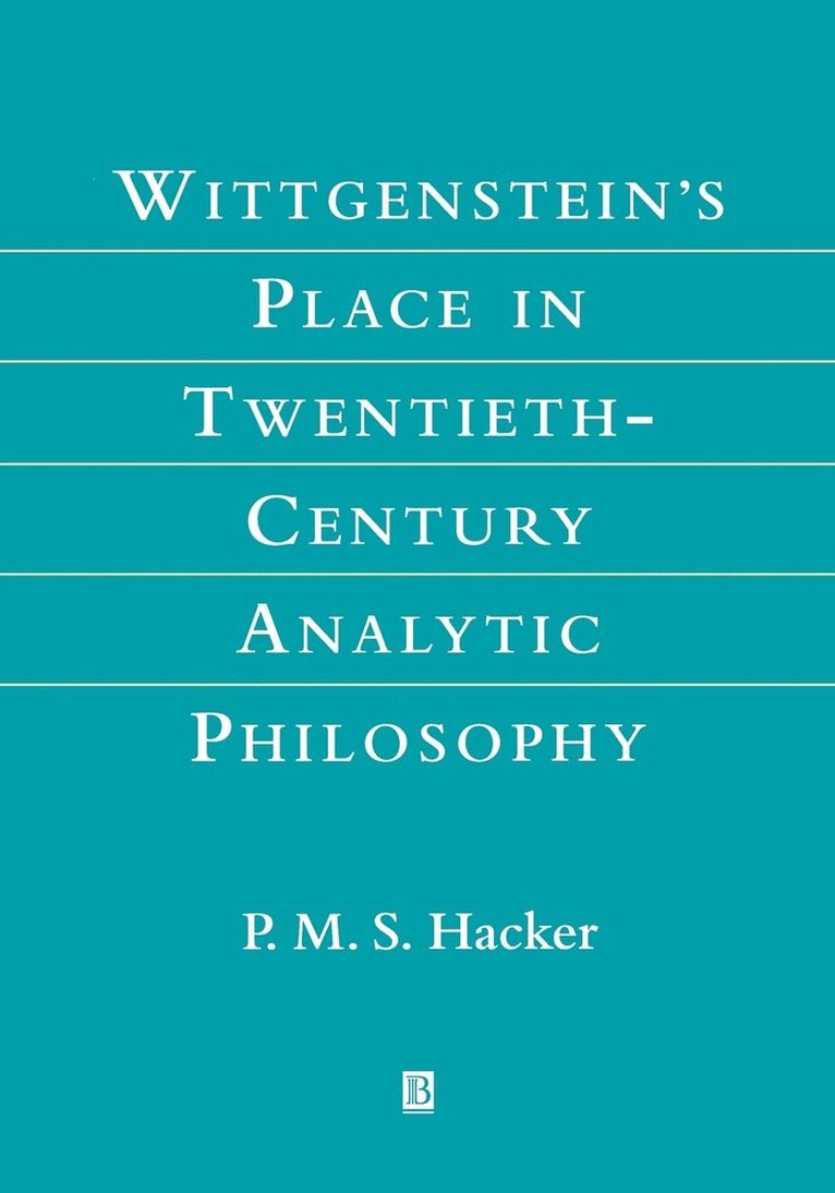Wittgenstein's Place in Twentieth-Century Analytic Philosophy 1