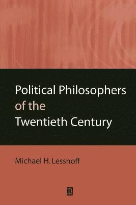 Political Philosophers of the Twentieth Century 1