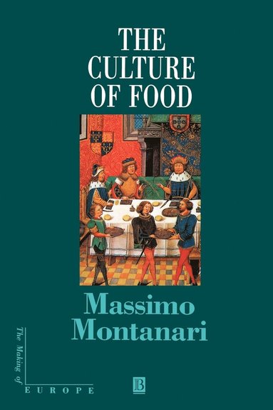 Massimo Montanari, Jacques Le Goff - Culture of Food, Häftad