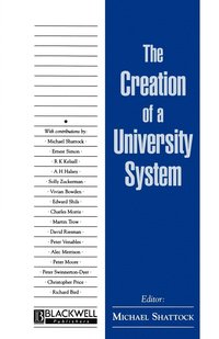 bokomslag The Creation of a University System