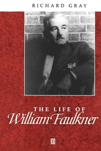 bokomslag The Life of William Faulkner