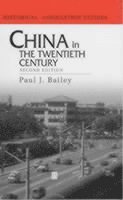 bokomslag China in the Twentieth Century