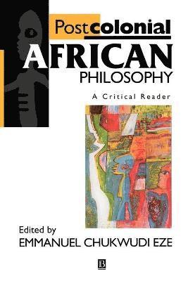 bokomslag Postcolonial African Philosophy