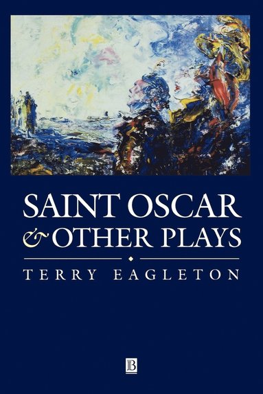 bokomslag Saint Oscar and Other Plays