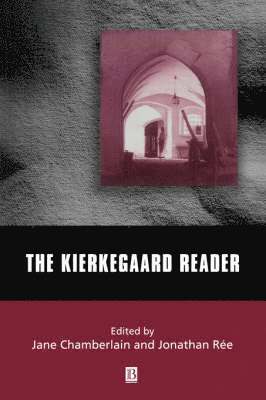 Chamberlain, Jane Chamberlain, Jonathan Rée - Kierkegaard Reader, Häftad