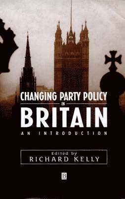 bokomslag Changing Party Policy in Britain