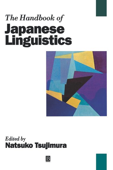 TSUJIMURA, Natsuko Tsujimura - Handbook of Japanese Linguistics, Inbunden