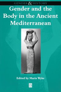 bokomslag Gender and the Body in the Ancient Mediterranean
