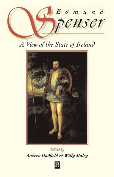 Edmund Spenser, Andrew Hadfield, Willy Maley - View of the State of Ireland, Häftad