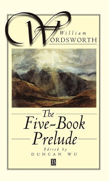William Wordsworth, Duncan Wu - Five-Book Prelude, Inbunden
